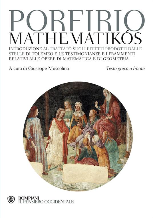 Mathematikós. Testo greco a fronte - Porfirio - copertina