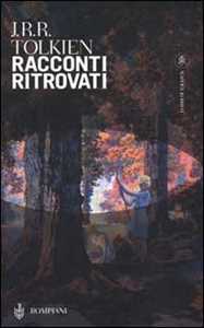 Libro Racconti ritrovati John R. R. Tolkien