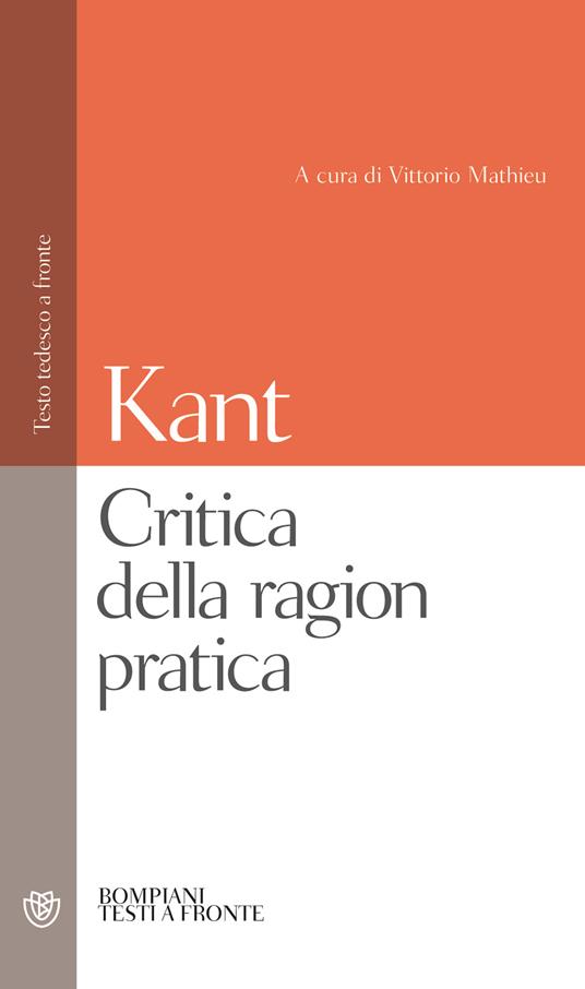 Critica della ragion pratica. Testo tedesco a fronte - Immanuel Kant - copertina