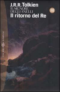 Il ritorno del re. Il Signore degli anelli. Vol. 3 - John R. R. Tolkien - copertina