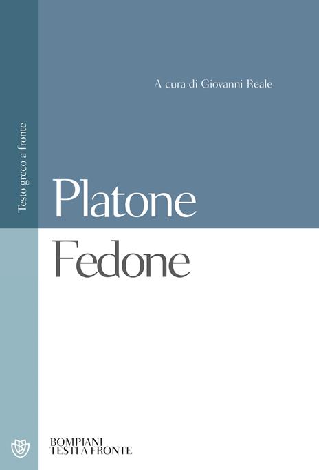 Fedone. Testo greco a fronte - Platone - copertina