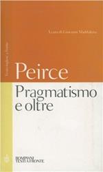 Pragmatismo e oltre. Testo inglese a fronte