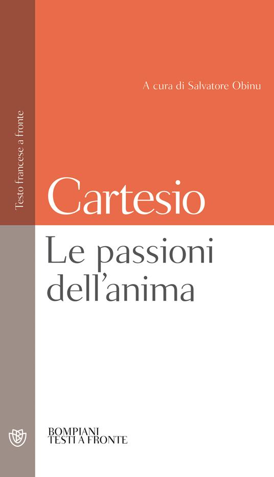 Le passioni dell'anima. Testo francese a fronte - Renato Cartesio - copertina