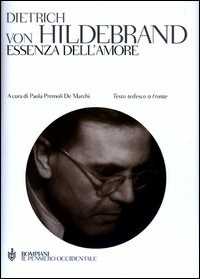 Libro Essenza dell'amore. Testo tedesco a fronte Dietrich von Hildebrand