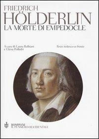 La morte di Empedocle. Testo tedesco a fronte - Friedrich Hölderlin - copertina