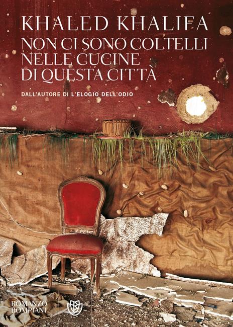 Non ci sono coltelli nelle cucine di questa città - Khaled Khalifa - copertina