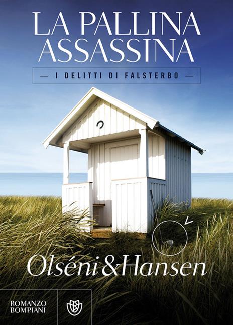 La pallina assassina. I delitti di Falsterbo - Christina Olséni,Micke Hansen - copertina