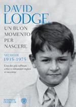 Un buon momento per nascere. Memoir 1935-1975