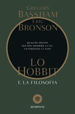 Lo Hobbit e la filosofia. Qualche spunto per non smarrire la via, lo stregone e i nani