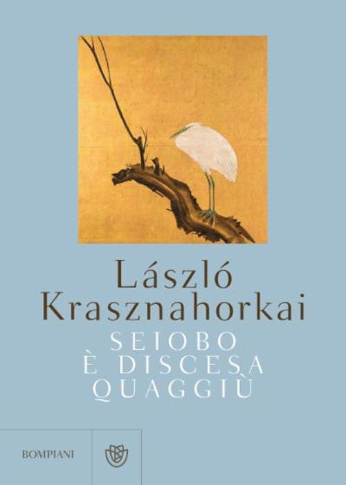 Seiobo è discesa quaggiù - László Krasznahorkai - copertina