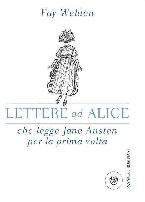 Lettere ad Alice che legge Jane Austen per la prima volta - Fay Weldon - copertina