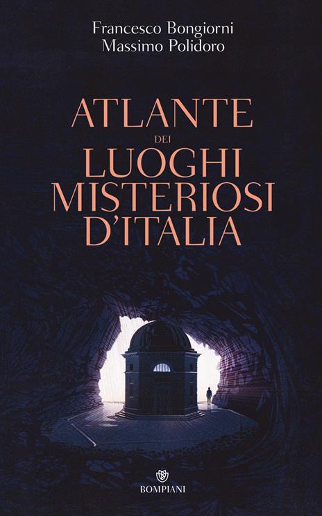 Atlante dei luoghi misteriosi d'Italia - Massimo Polidoro - copertina