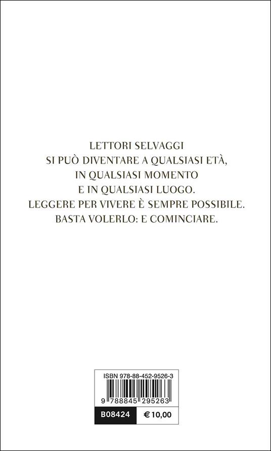 Come diventare vivi. Un vademecum per lettori selvaggi - Giuseppe Montesano - 4