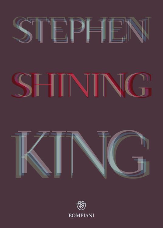 Shining - Stephen King - Libro - Bompiani - Tascabili narrativa