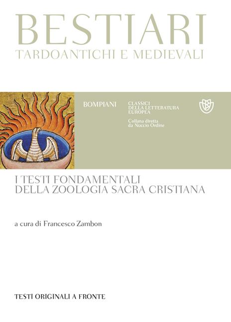 Bestiari tardoantichi e medievali. I testi fondamentali della zoologia sacra cristiana. Testi originali a fronte - copertina