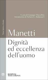 Dignità ed eccellenza dell'uomo. Testo latino a fronte