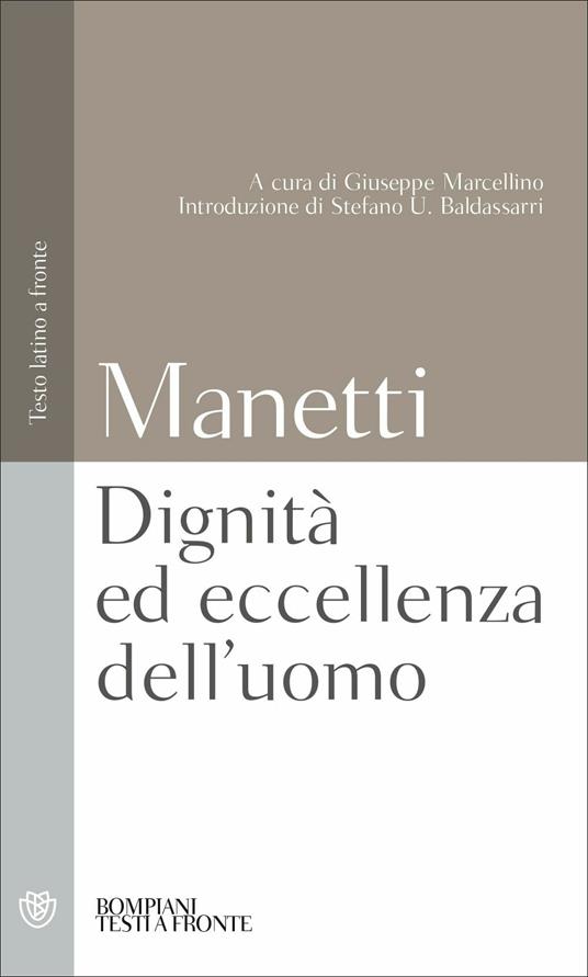 Dignità ed eccellenza dell'uomo. Testo latino a fronte - Giannozzo Manetti - copertina