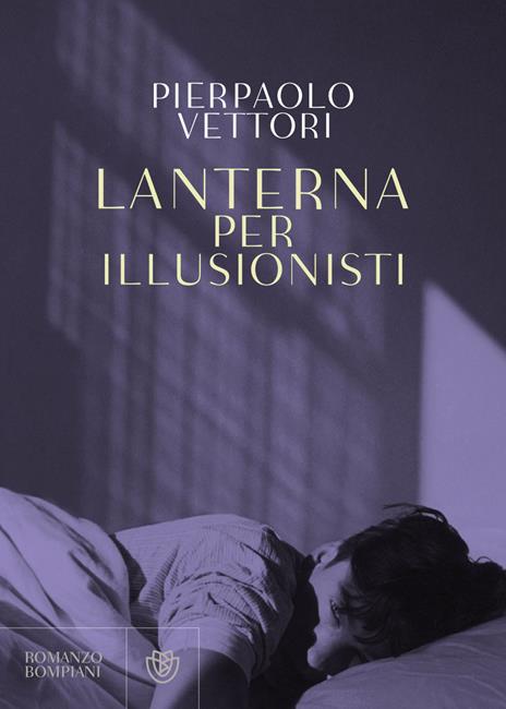 Lanterna per illusionisti - Pierpaolo Vettori - copertina