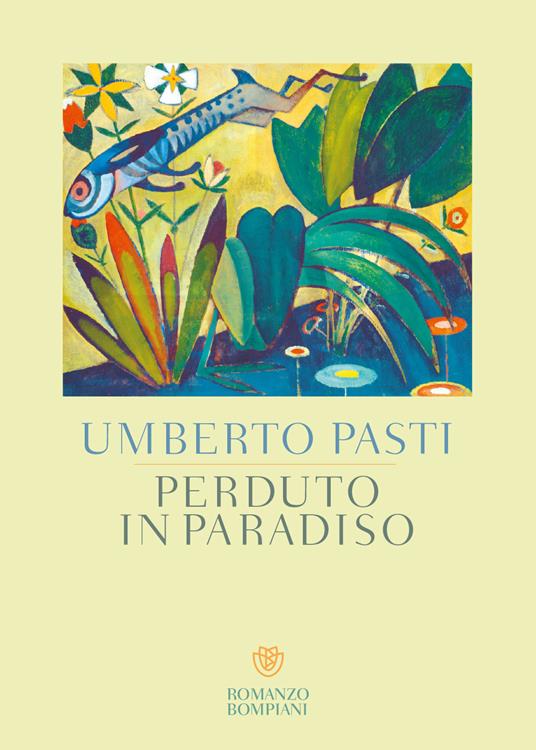 Perduto in paradiso - Umberto Pasti - copertina