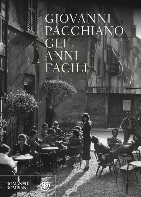 Gli anni facili - Giovanni Pacchiano - copertina