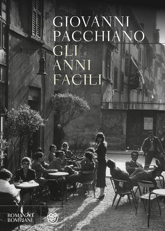 Gli anni facili - Giovanni Pacchiano - copertina