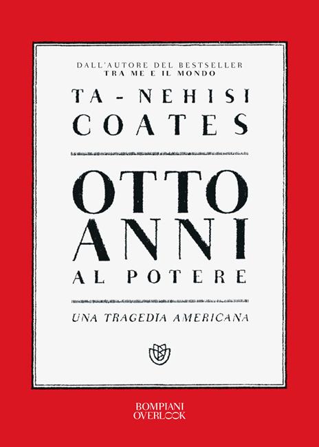 Otto anni al potere. Una tragedia americana - Ta-Nehisi Coates - copertina