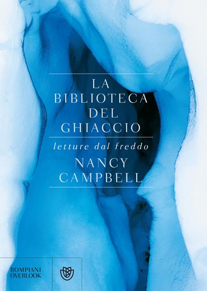 La biblioteca del ghiaccio. Letture dal freddo - Nancy Campbell - copertina