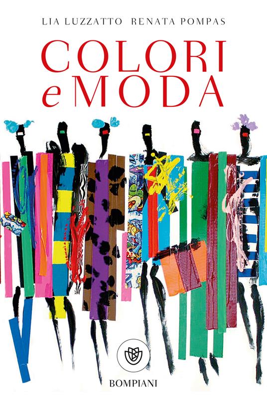 Colori e moda - Lia Luzzatto,Renata Pompas - copertina