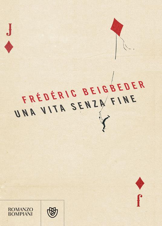 Una vita senza fine - Frédéric Beigbeder - copertina