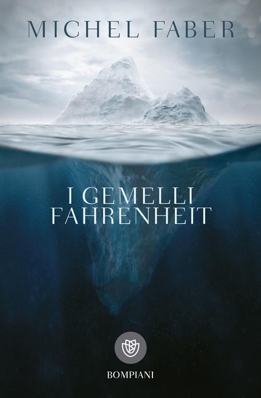 I gemelli Fahrenheit - Michel Faber - 2