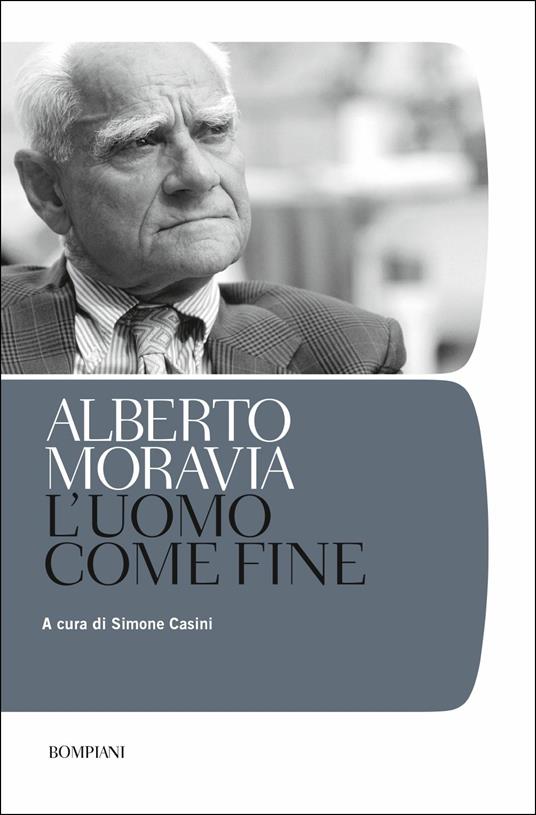 L' uomo come fine - Alberto Moravia - copertina