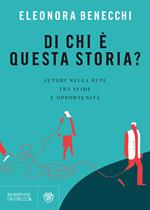 Di chi è questa storia? Autori nella rete tra sfide e opportunità