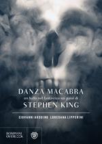 Danza macabra. Un ballo nel fantastico sui passi di Stephen King