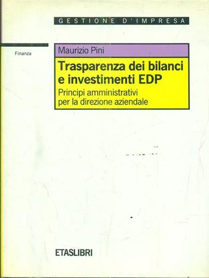 Trasparenza dei bilanci e investimenti EDP - Maurizio Pini - copertina