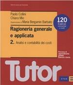 Ragioneria generale e applicata. Vol. 2: Analisi e contabilità dei costi. Con 120 esercizi commentati e risolti