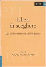 Liberi di scegliere. Dal welfare state al welfare mix