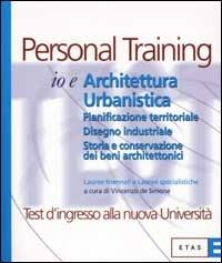 Io e architettura urbanistica. Pianificazione territoriale. Disegno industriale. Storia e conservazione dei beni architettonici - copertina