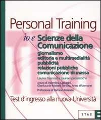 Io e scienze della comunicazione. Giornalismo. Editoria e multimedialità. Pubblicità. Relazioni pubbliche. Comunicazione di massa - copertina