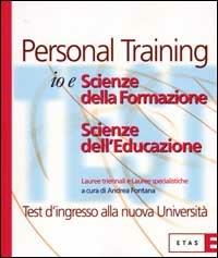 Io e Scienze della Formazione. Scienze dell'Educazione. Lauree triennali e Lauree specialistiche - copertina
