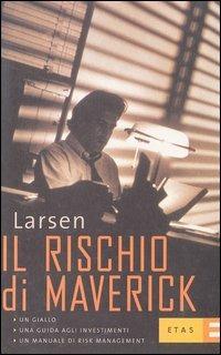 Il rischio di Maverick - Larsen - copertina