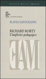 Richard Rorty. L'implicito pedagogico