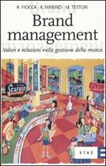 Brand management. Valori e relazioni nella gestione della marca