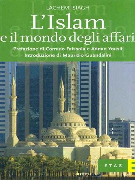 L'Islam e il mondo degli affari. Denaro, etica e gestione del business - Lachemi Siagh - copertina
