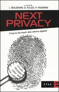 Next privacy. Il futuro dei nostri dati nell'era digitale - copertina