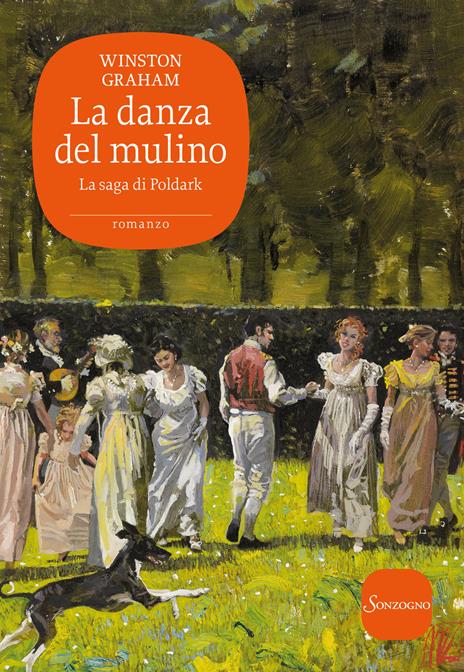 La danza del mulino. La saga di Poldark. Vol. 9 - Winston Graham - 2