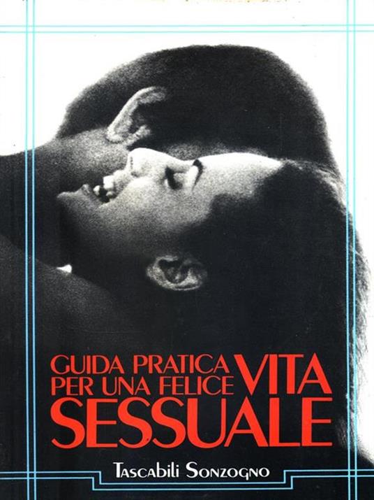 Guida pratica per una felice vita sessuale - copertina