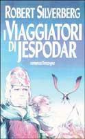 Viaggiatori di Jespodar - Robert Silverberg - copertina