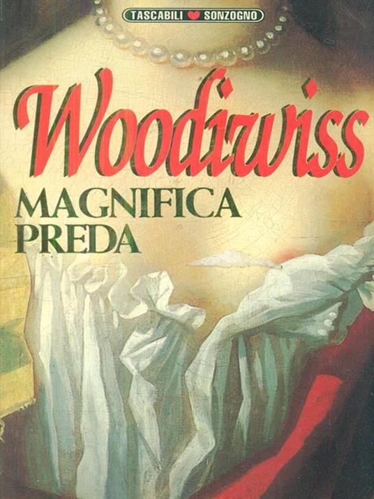 Magnifica preda - Kathleen E. Woodiwiss - copertina