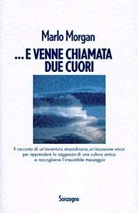 ... E venne chiamata Due Cuori - Marlo Morgan - 4