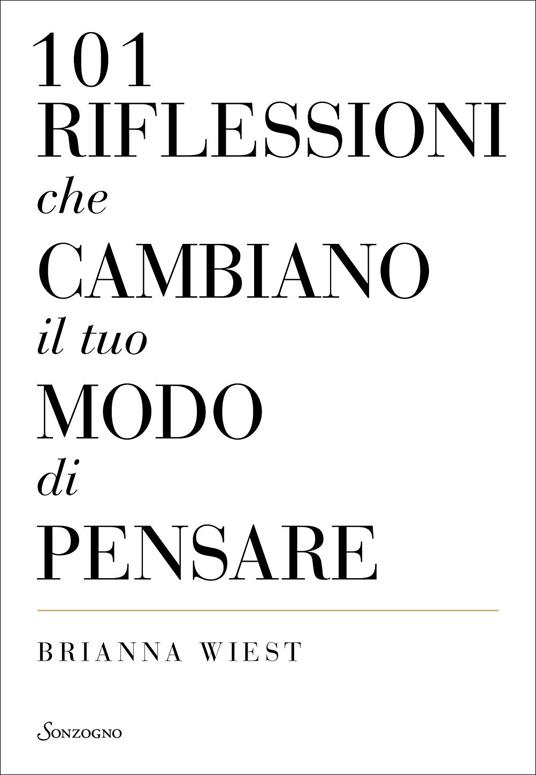 101 riflessioni che cambiano il tuo modo di pensare - Brianna Wiest - copertina